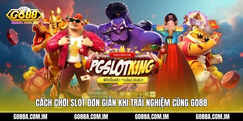 Cách chơi slot