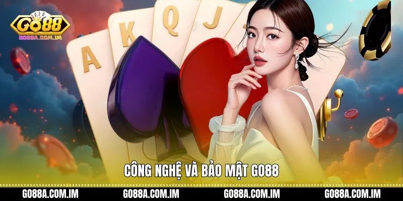 Công nghệ và bảo mật Go88