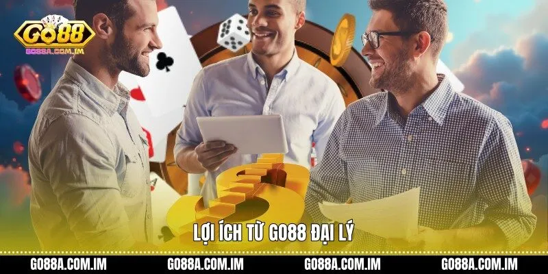 Lợi ích từ Go88 đại lý