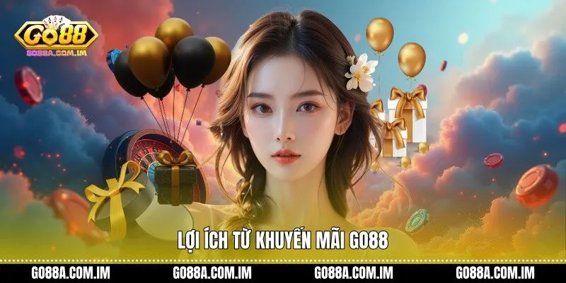 Lợi ích từ khuyến mãi Go88