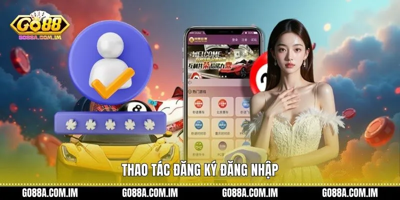 Thao tác đăng ký đăng nhập